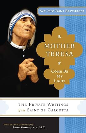 Mother Teresa: Come Be My Light: The Private Writings of the Saint of Calcutta - Epub + Converted Pdf